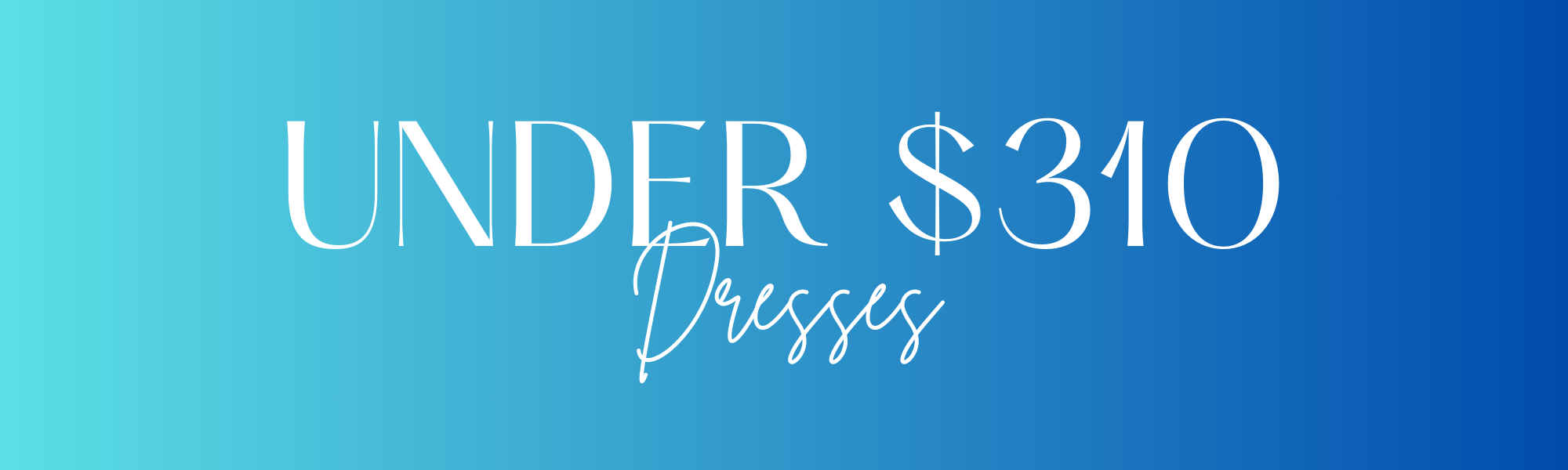 Women's Dresses Under $310